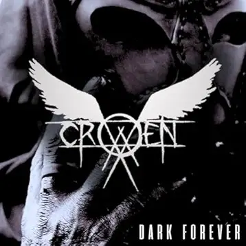 Crowen : Dark Forever